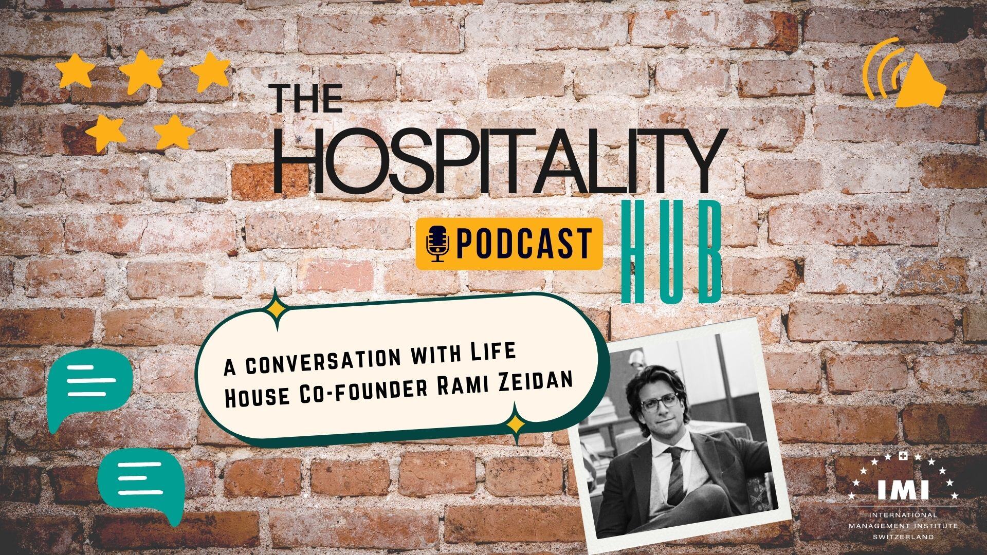 The Hospitality Hub Podcast - Interview with Rami Zeidan